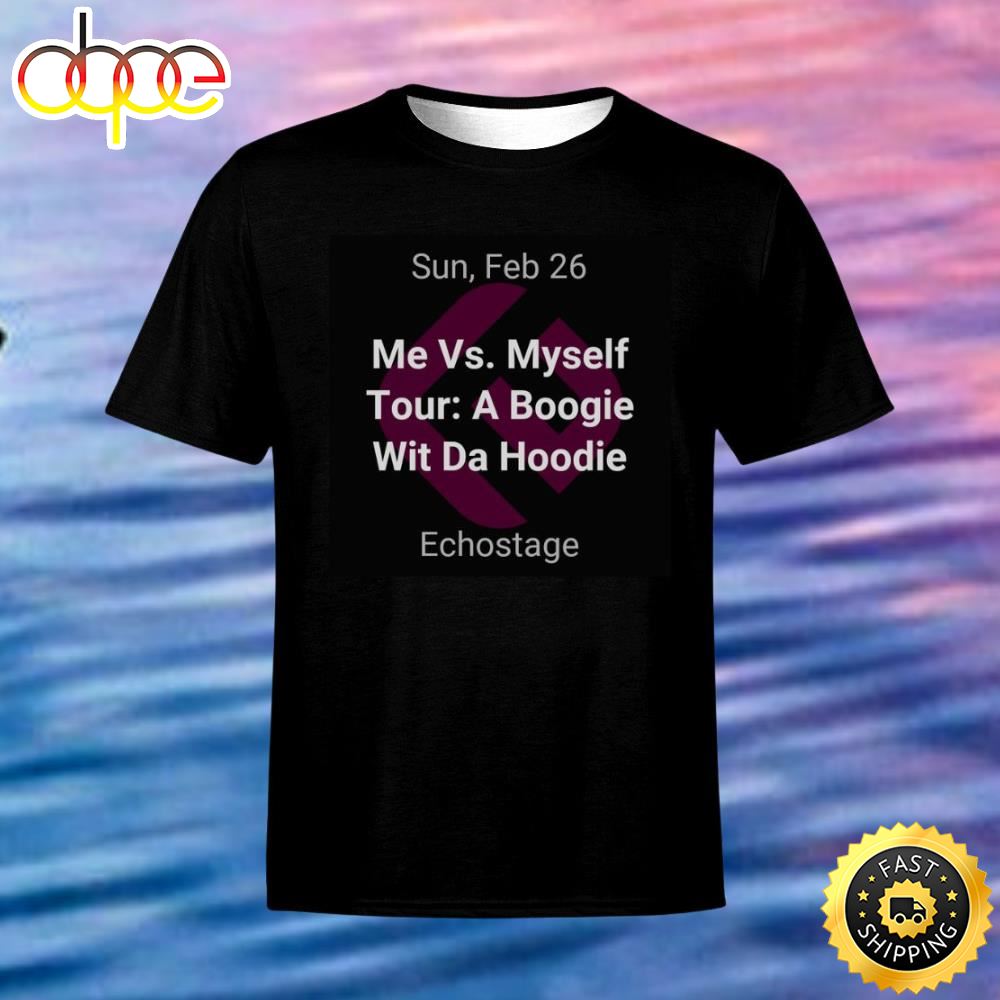 Me Vs. Myself Tour A Boogie Wit Da Hoodie Echostage Sun Feb 26 Black T Shirt