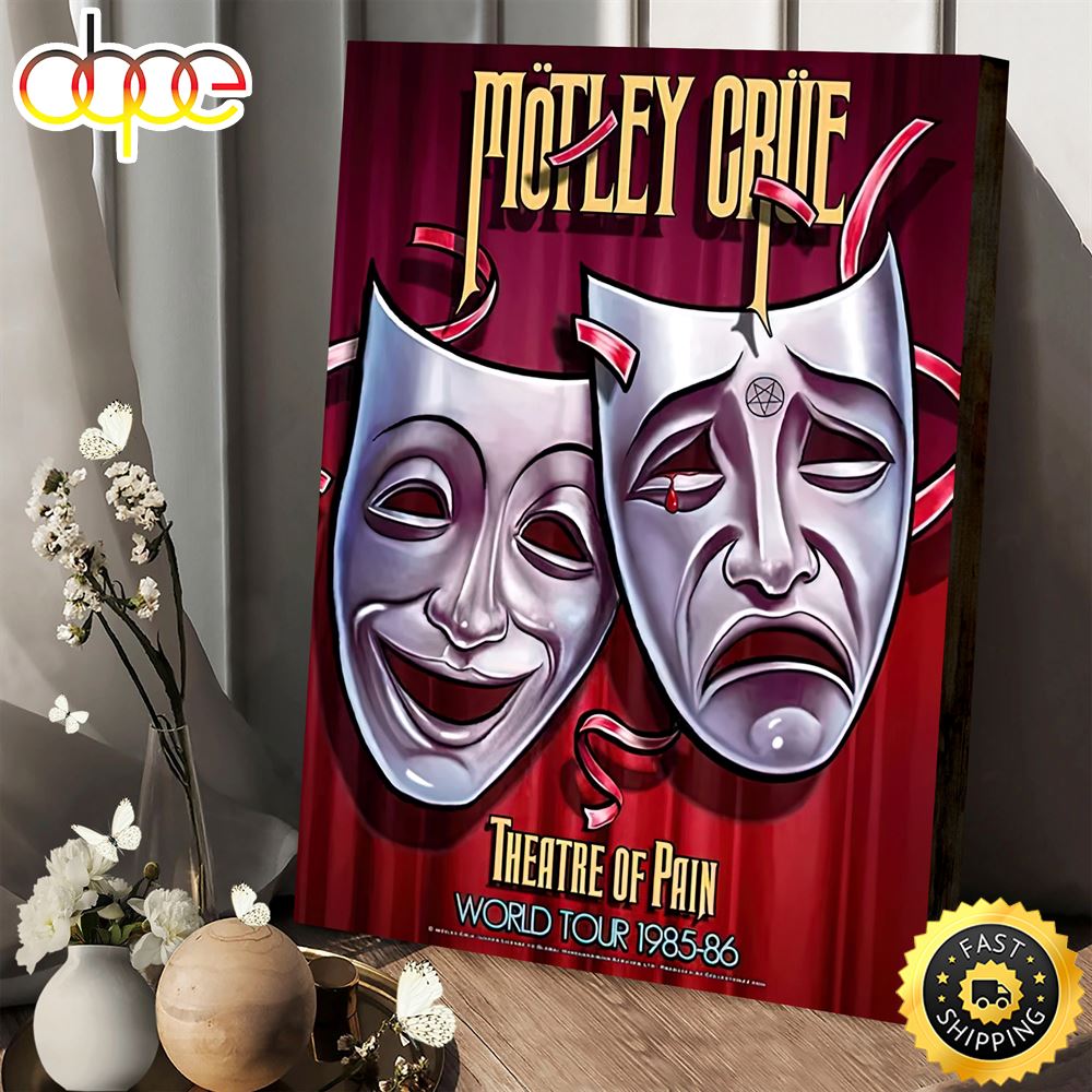 Motley Crue Theatre Of Pain World Tour 1985-1986 Poster Canvas
