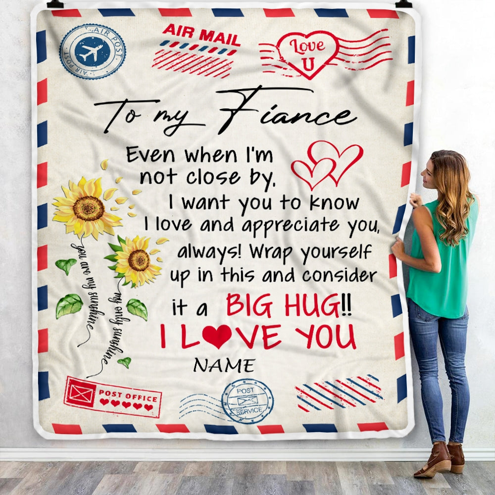 Personalized To My Fiance Love Big Hug Air Mail Letter Unflower Fiance For Him Birthday Anniversary Valentines Day Blanket 1