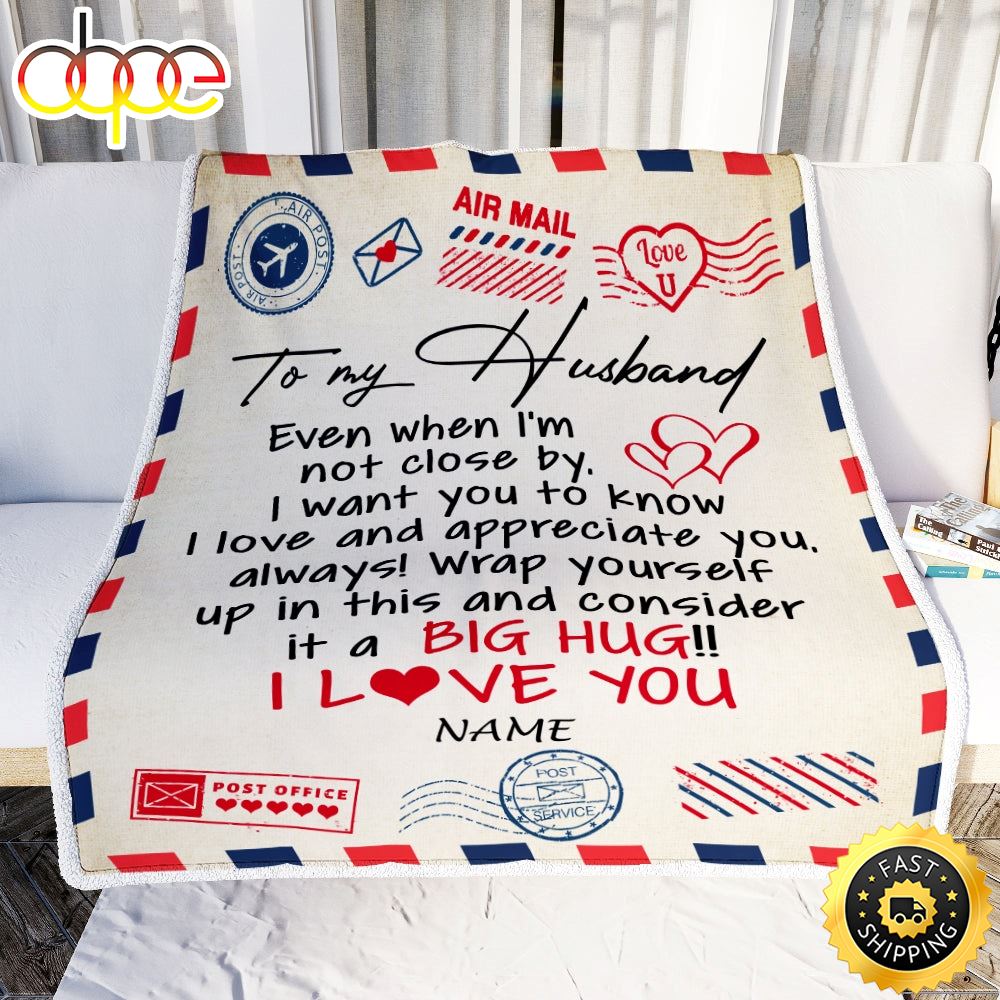 Personalized To My Husband From Wife I Love You Hugs Air Mail Letter Birthday Valentine S Day Blanket 1