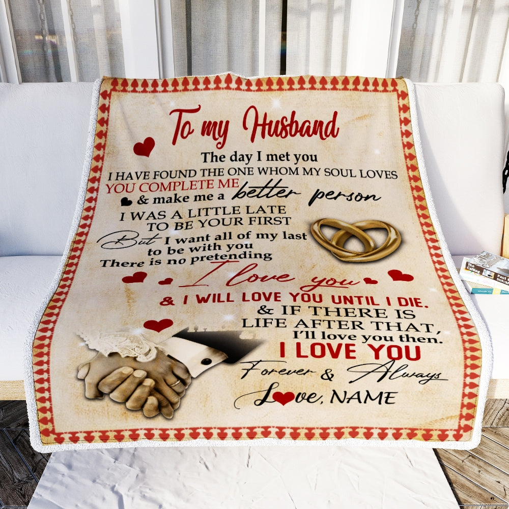 Personalized To My Husband From Wife The Day I Met You I Have Found The One Whom My Oul Loves Wedding Anniversary Birthday Blanket 1