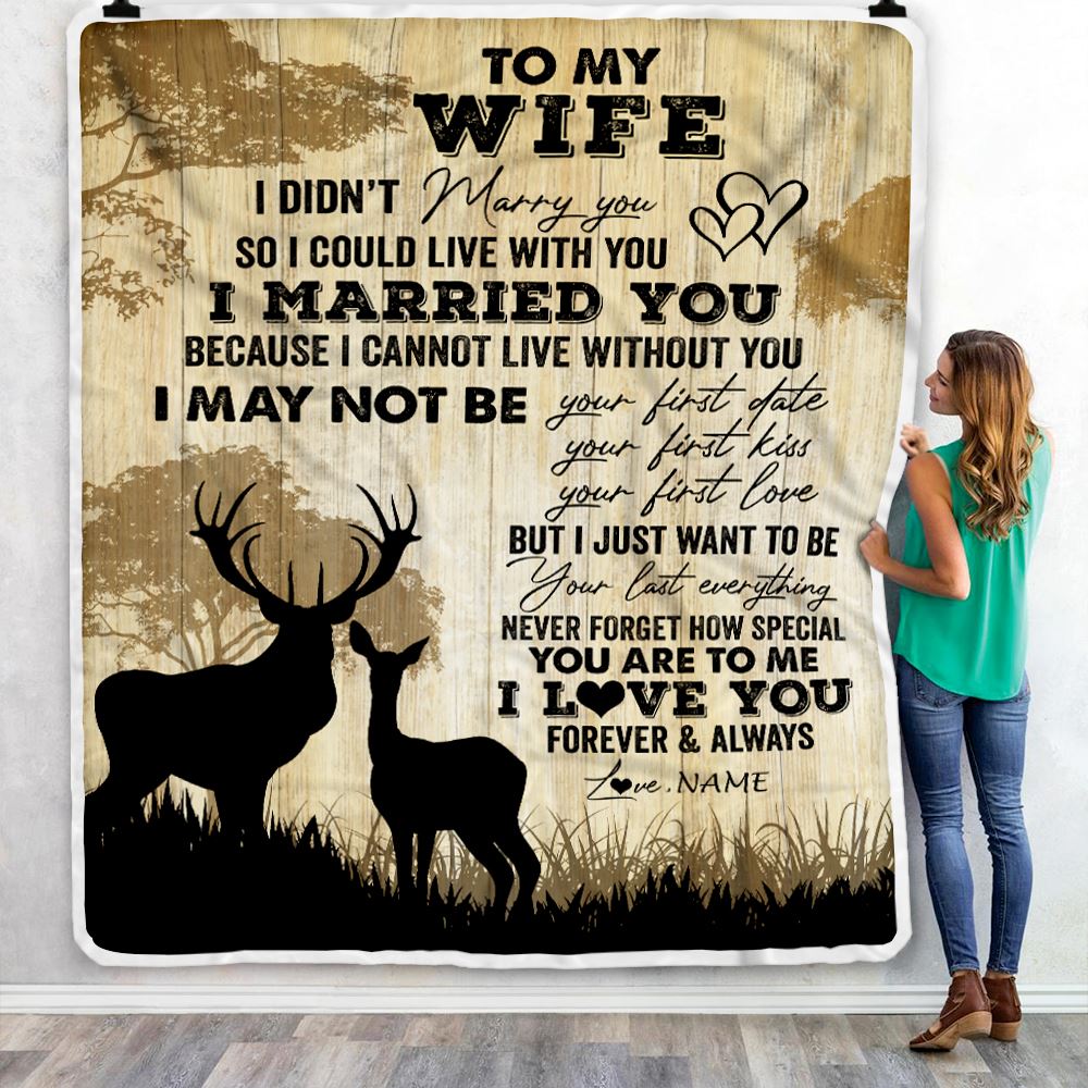 Personalized To My Wife From Husband I Married You Could Deer For Him Wife Wedding Anniversary Birthday Blanket 1