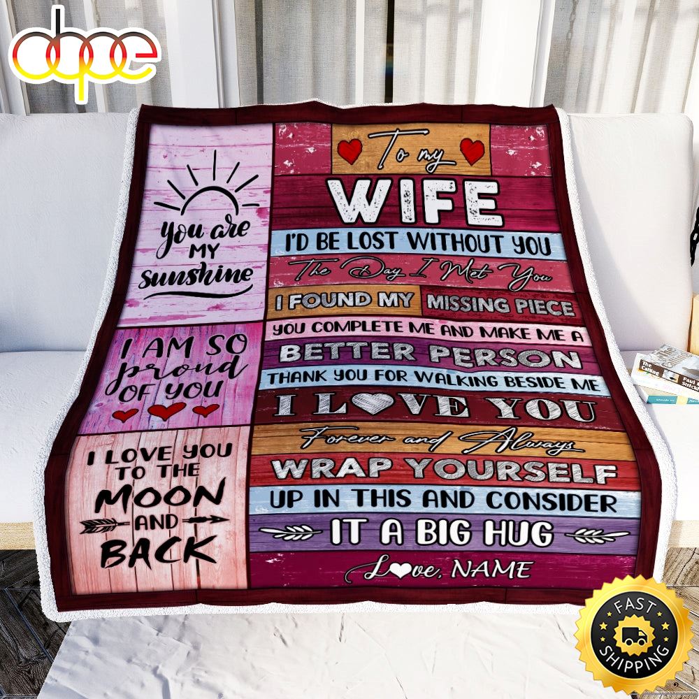 Personalized To My Wife From Husband You Are My Love It A Big Hug Wife Birthday Valentine S Day Blanket 1