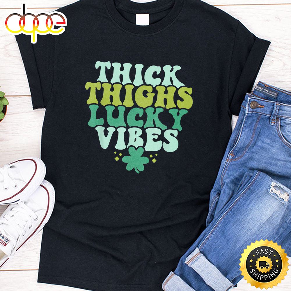 Thick Thighs Lucky Vibes Vintage Shamrock Clover Patrick Day T Shirt