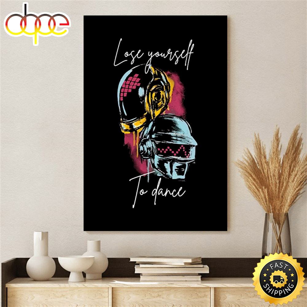 Daft Punk Poster Lose Yourself To Dance Poster Canvas Y3smoh