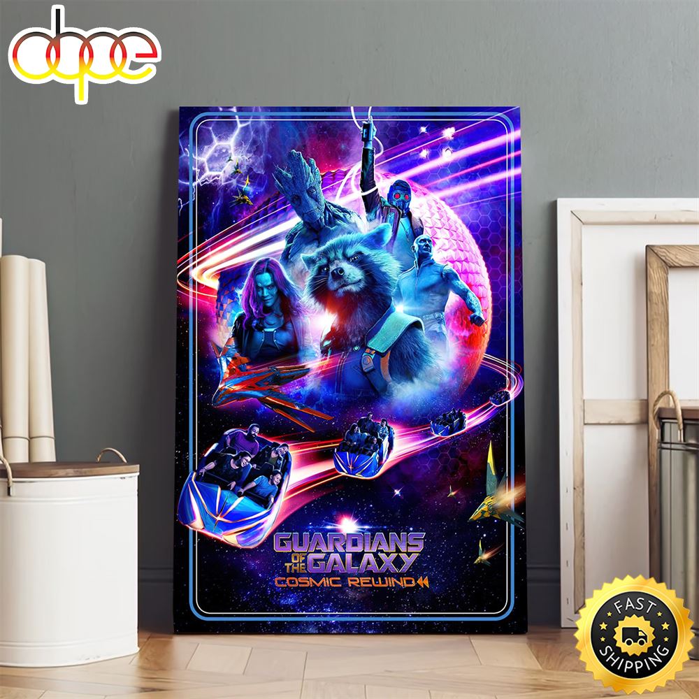 Guardians Of The Galaxy Cosmic Rewind Poster Canvas Faoixv