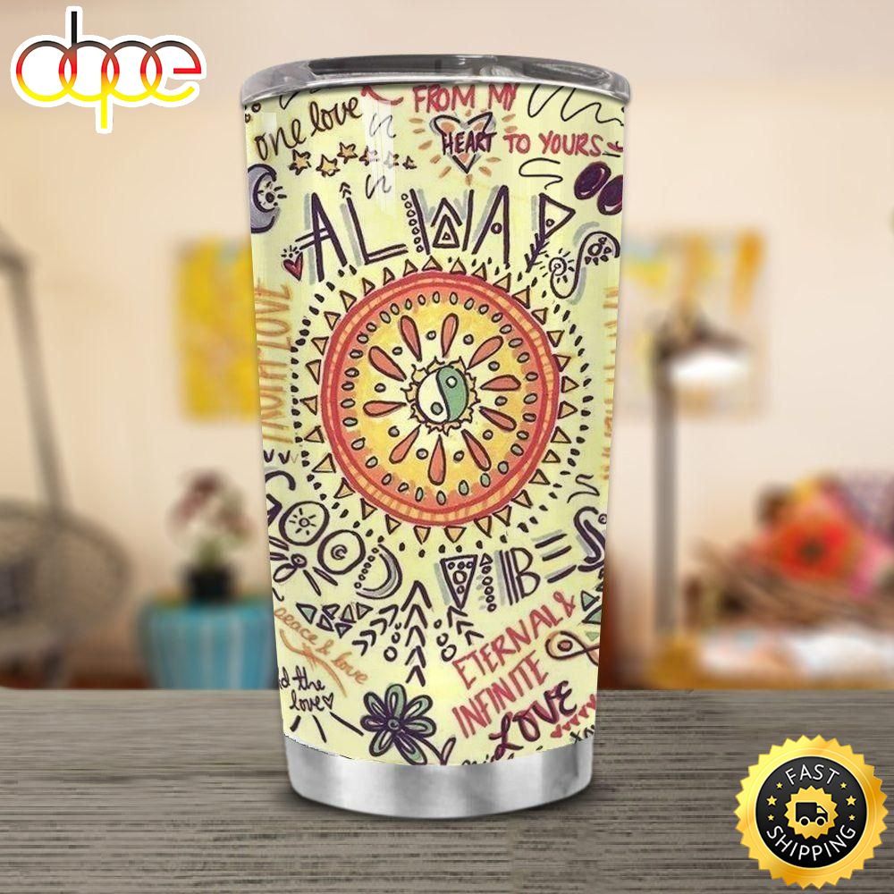 Hippie Always Good Vibes Stainless Steel Cup Tumbler Pejxci