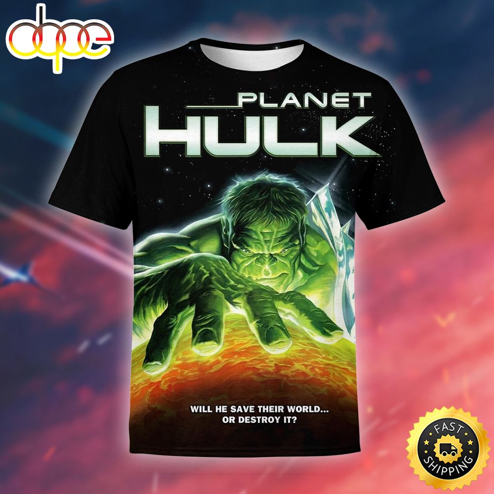 Palnet Hulk Will He Save Their World T Shirt 3d All Over Print Wtqknz