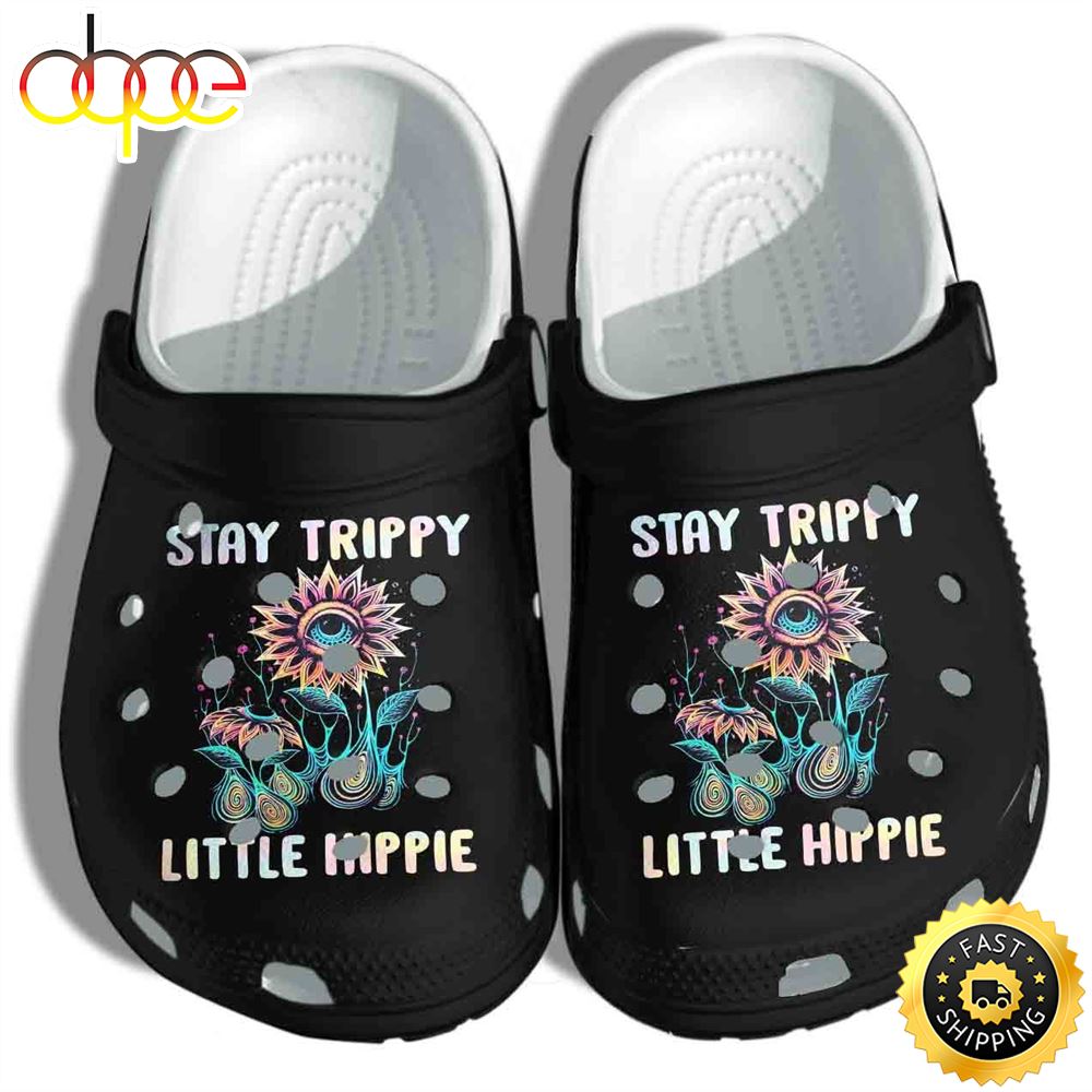 Stay Trippy Little Hippie Flower Eyes Art Clog Gift For Nurse Man Woman Crocs Duofpo