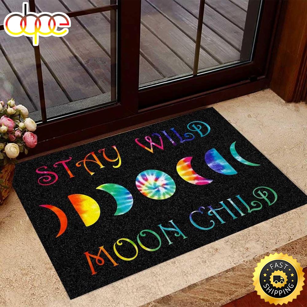 Stay Wild Moon Child Hippie Colorful Tie Dye Moon Doormat 