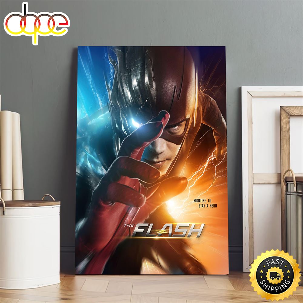 The Flash Season 9 Fighting To Stay A Herro Poster Canvas Dlyipp