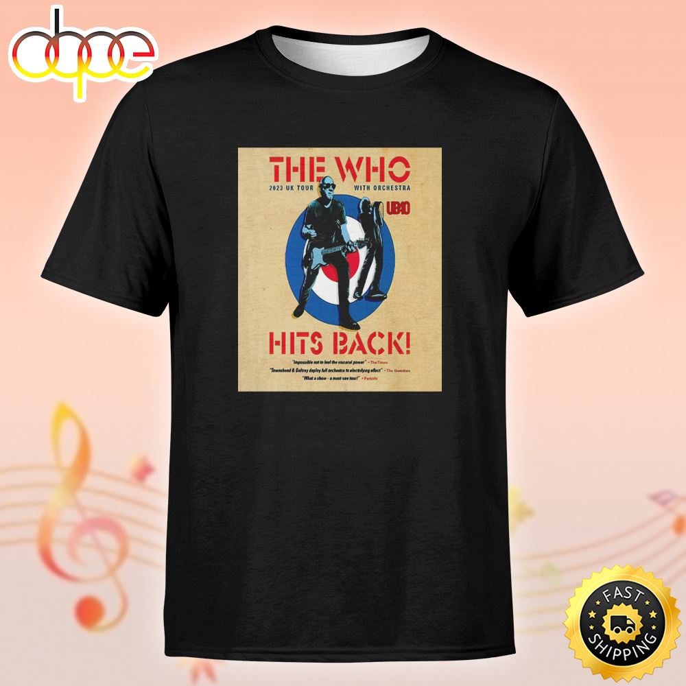 The Who Announce A Uk Summer Tour And A New Live Album 2023 Unisex Tshirt Ghoi82