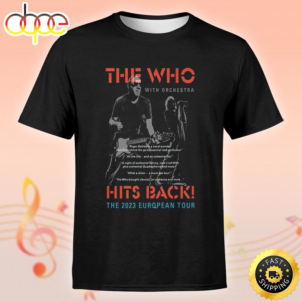 The Who European Summer Tour And A New Live Album 2023 Unisex Tshirt Z4hjd4