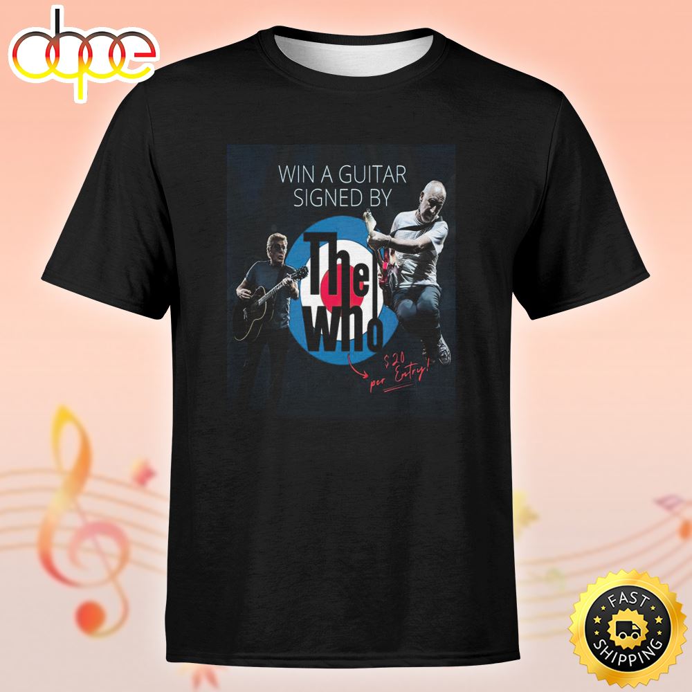 The Who Win A Guitar Autographed By The Who Tour 2023 Unisex Tshirt 