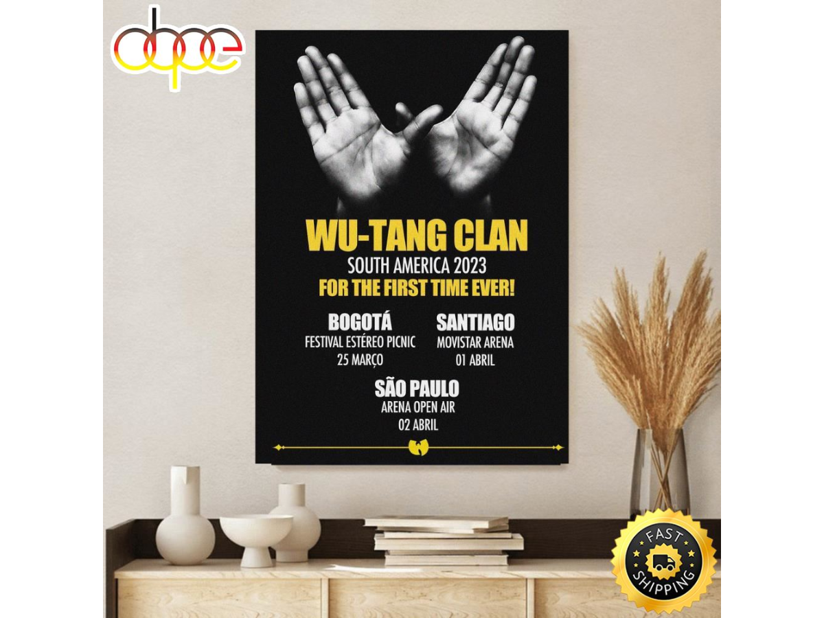 Wutang Clan South America 2023 For The First Time Ever Poster Canvas