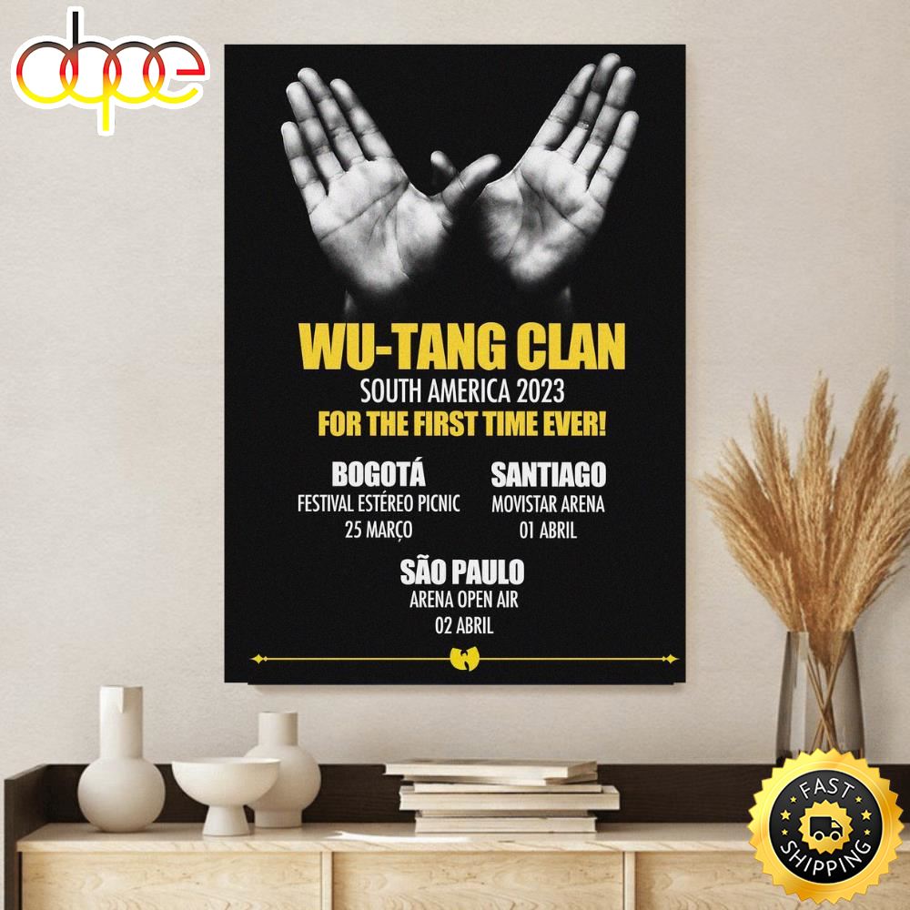 Wutang Clan South America 2023 For The First Time Ever Poster Canvas Uxauko