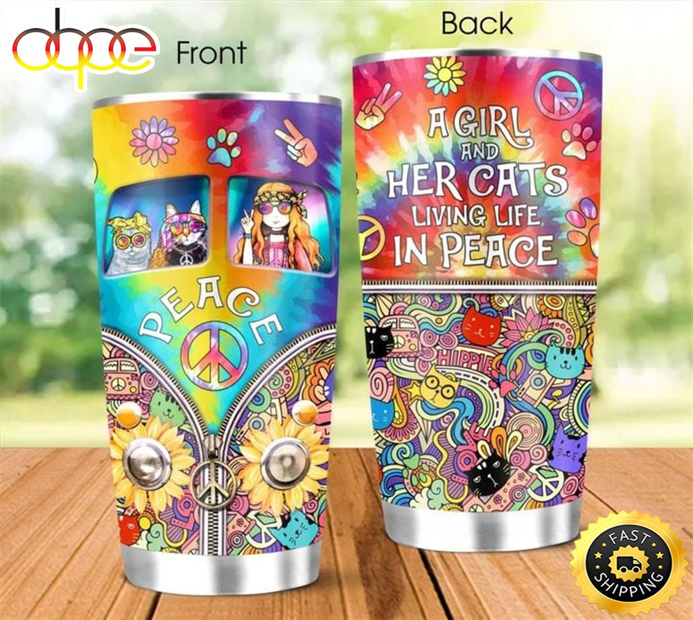 A Girl & Her Cats Living Life In Piece Hippie Stainless Steel Tumbler For Men And Women