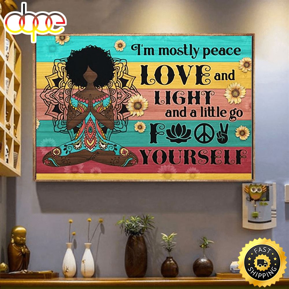 Afro Hippie Girl I M Mostly Peace Love And Light Hippie Poster Canvas Slxwfc