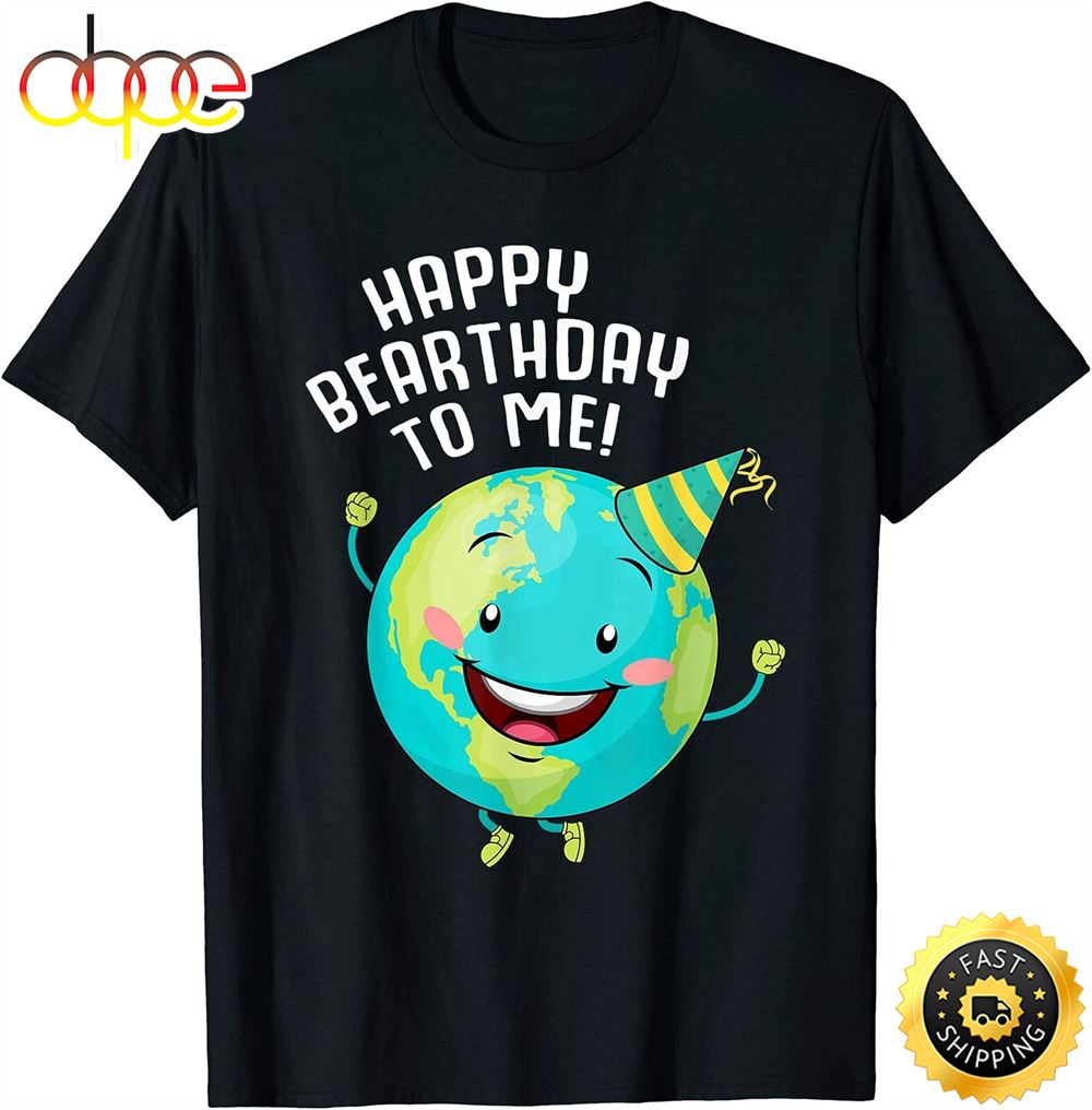 Arbor Happy Birthday Earth Day Shirt Kids Boys Women Gifts T Shirt Iqafmp