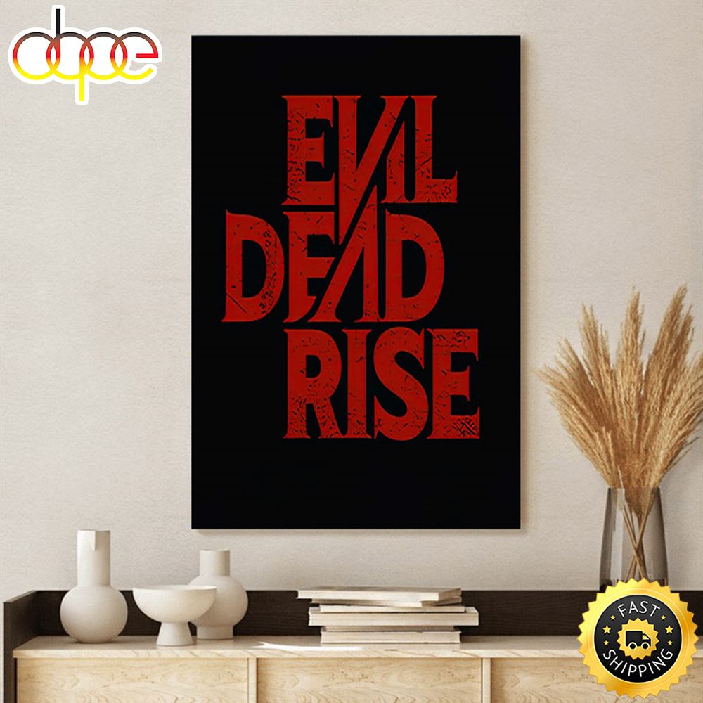 Evil Dead Rise In The Dark Poster Canvas