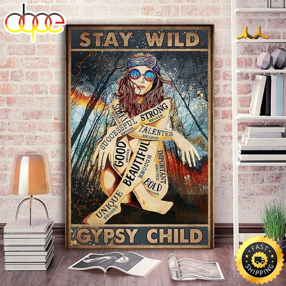 Hippie Girls Stay Wild Gypsy Child Hippie Poster Canvas Reyjhe