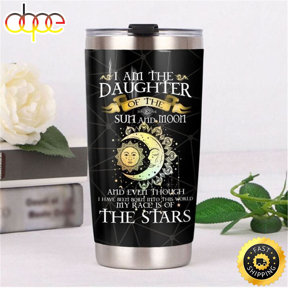 I'm The Daughter Of The Sun & Moon Hippie Stainless Steel Tumbler For Men And Women