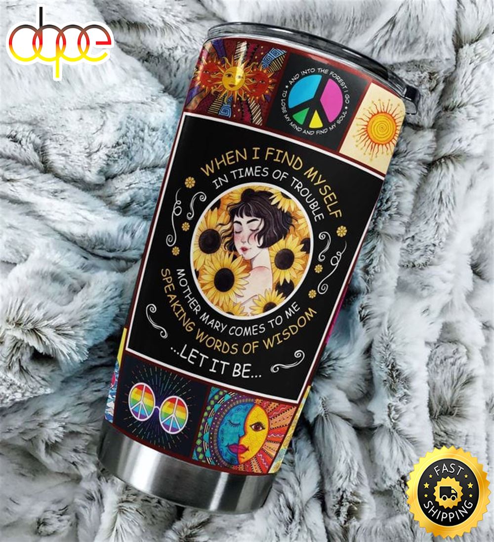 Let It Be Hippie Stainless Steel Tumbler For Men And Women Wqt1if