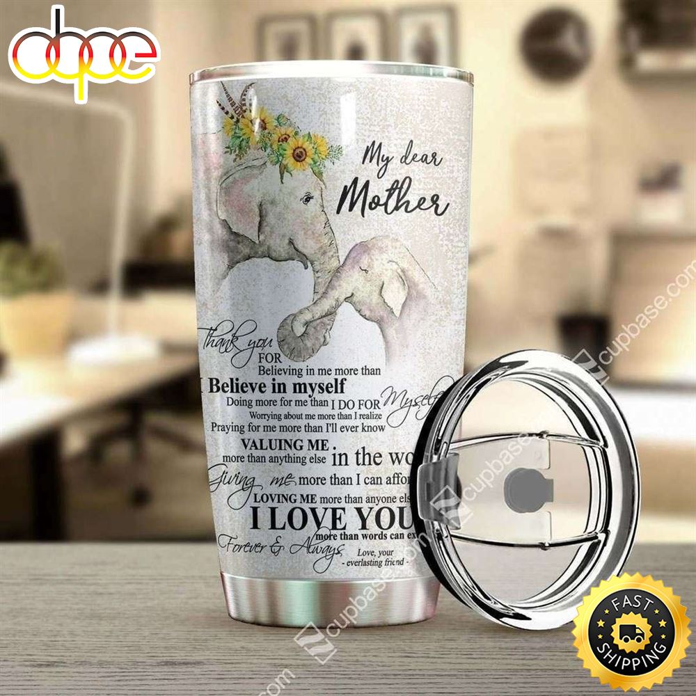 My Dear Mother Elephant Mom And Daughter Happy Mothers Day Tumbler