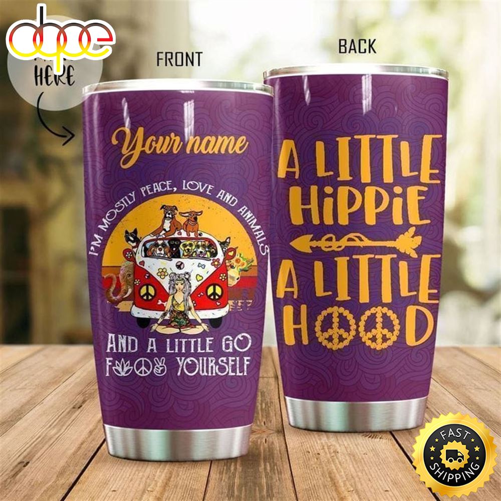 Personalized A Little Hippie A Little Hood Stainless Steel Tumbler For Men And Women Vs8dq4