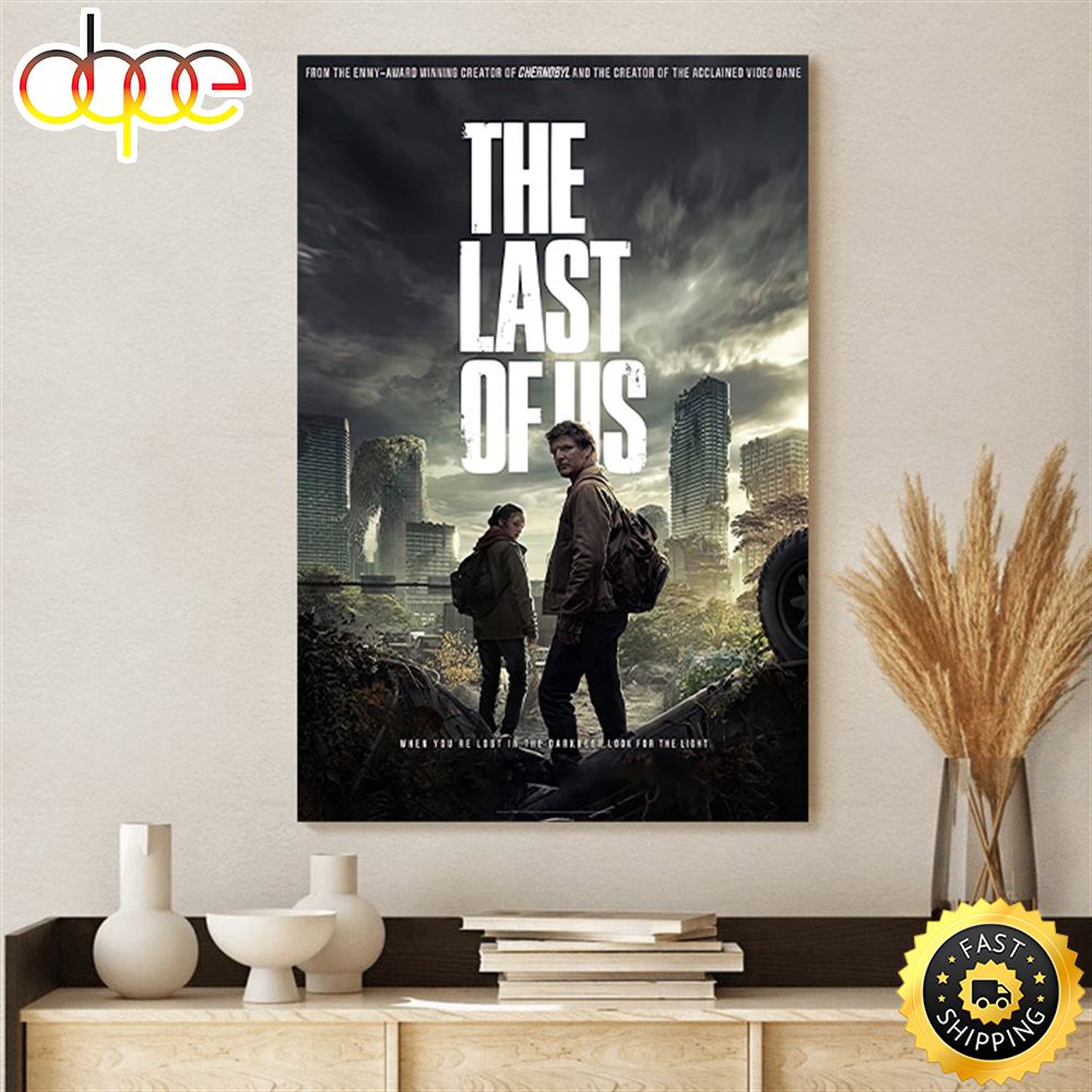 The Last Of Us When You Re Lost In The Darkness Canvas Movie