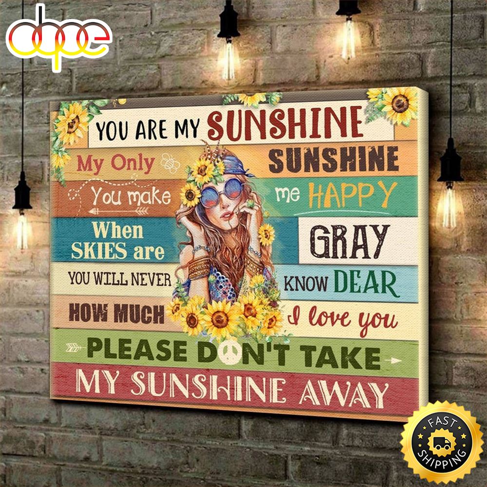 You Are My Sunshine Hippie Girl Hippie Poster Canvas 