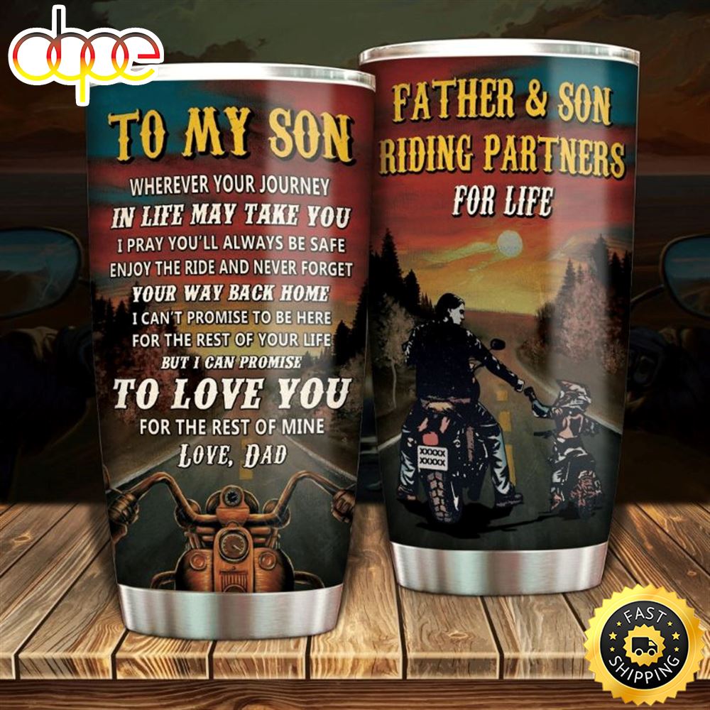Dad To Son - I Pray You Will Always Be Safe Stainless Steel Cup Tumbler