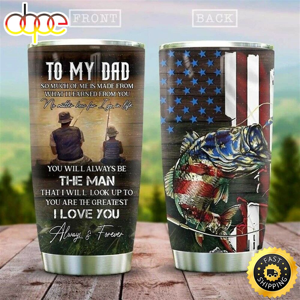 Fishing Dad Stainless Steel Cup Tumbler A7gflv