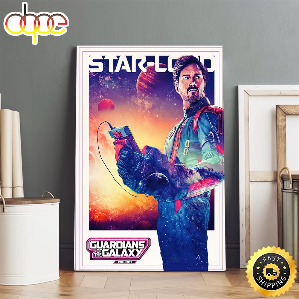 Guardians Of The Galaxy Vol 3 Star Lord Movie 2023 Poster Canvas Dfmjzn