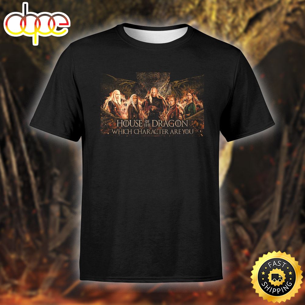 House Of The Dragon Which Character Are You 2023 Unisex T Shirt Vjceut