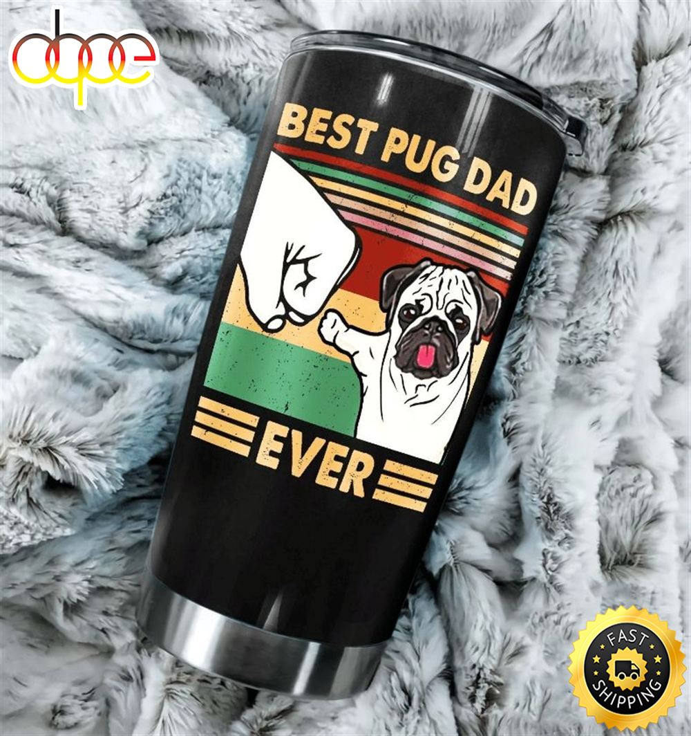 Pug Dad Stainless Steel Cup Tumbler