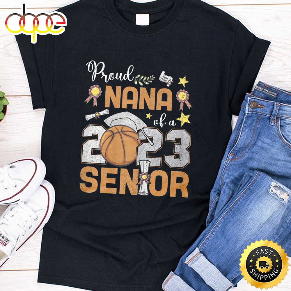 Womens Proud Nana Of A 2023 Senior Basketball Graduation Women T Shirt S85fs0
