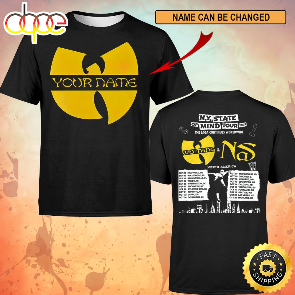 Wutang Nas N.Y State Of Mind Tour 2023 Custom Name Logo The Saga Continues Worldwide North America Unisex T Shirt Jhotdd