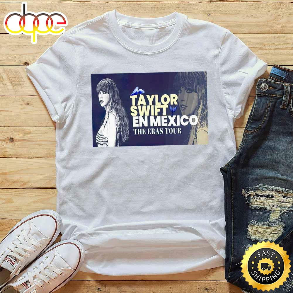 Taylor Swift Anuncia Concierto En Mexico Tour 2023 T Shirt Smevhq