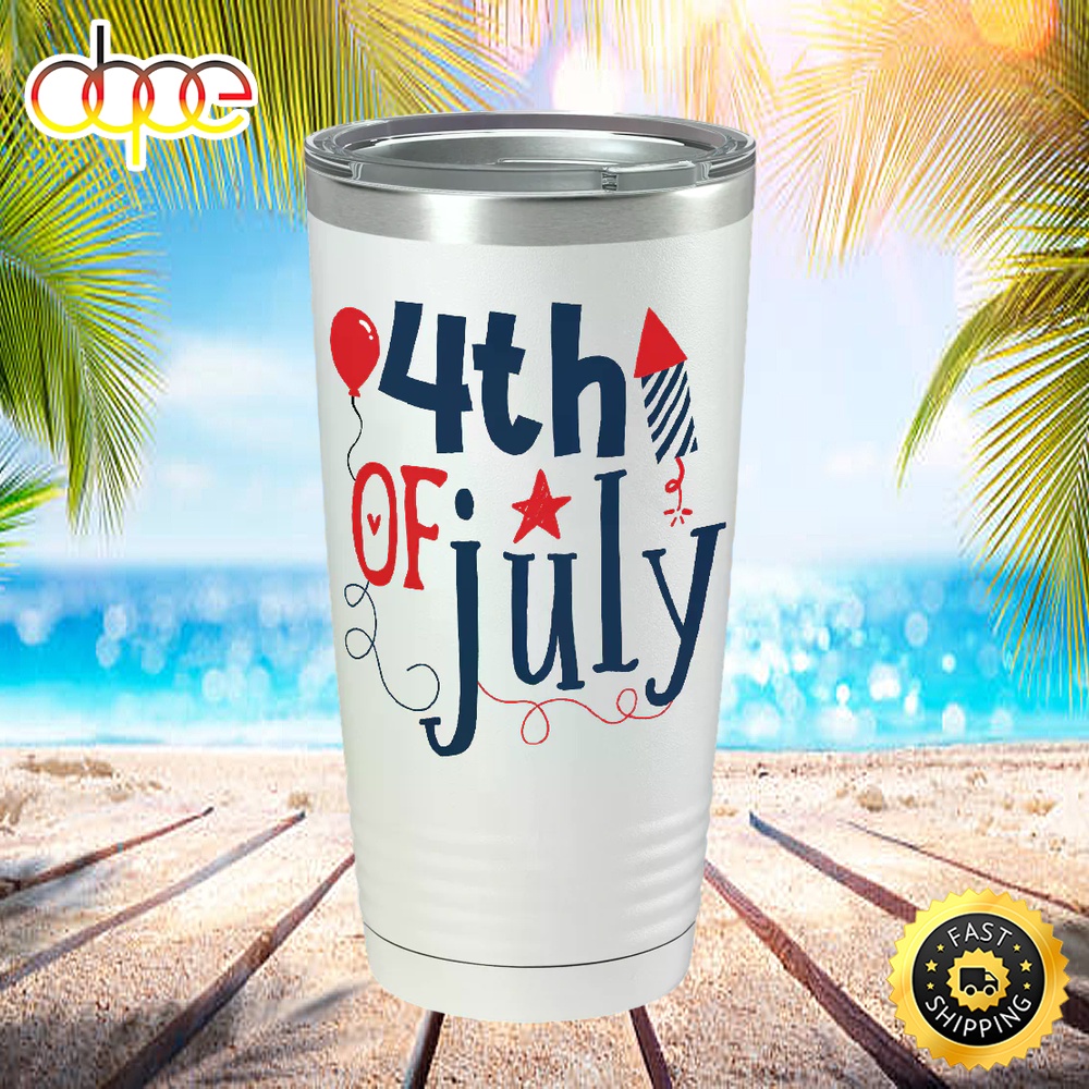 4th Of July On White 20oz Tumbler So7lm3