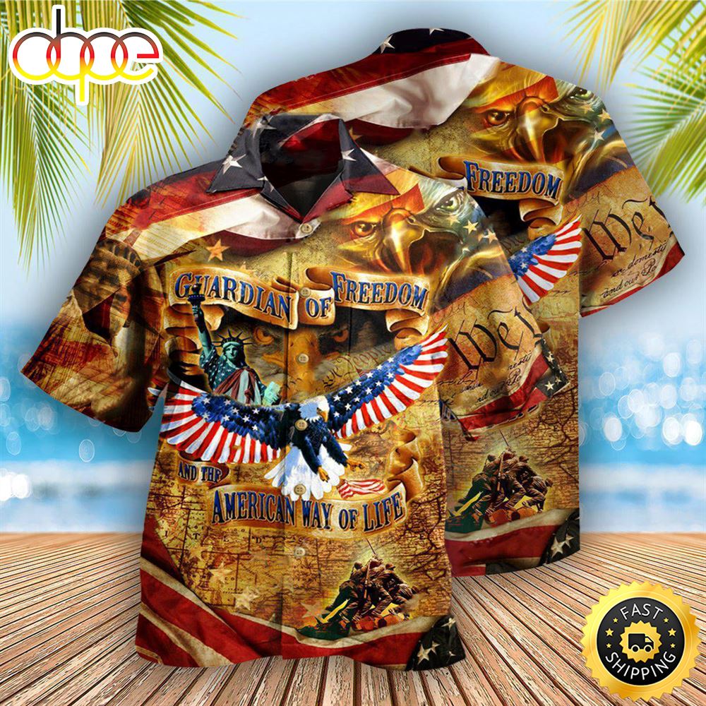 America Guardian Of Freedom And The American Way Of Life Independence Day Hawaiian Shirt 1 Cscgo7