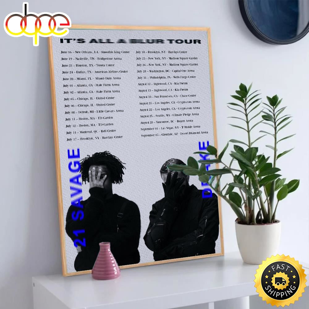 Drake And 21 Savage It S All A Blur Tour 2023 Poster Canvas Dkwtzw