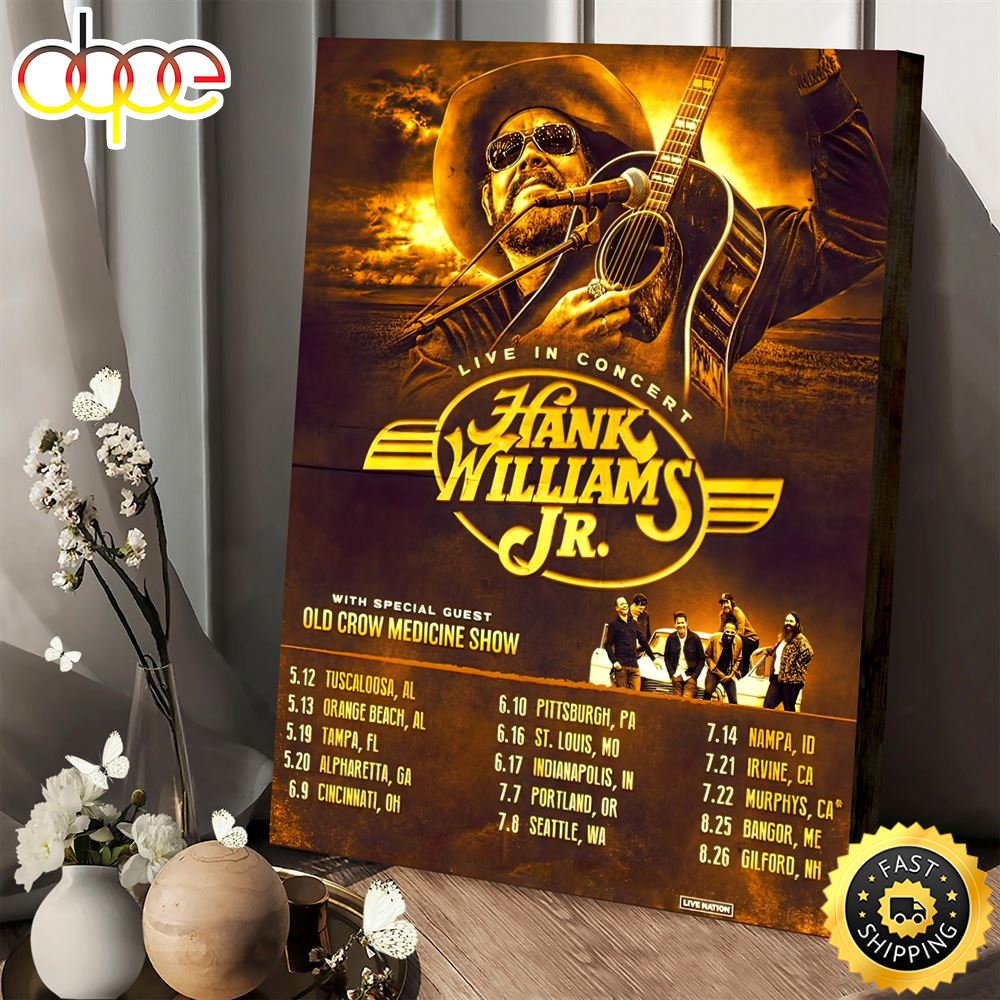Hank Williams Jr. Reveals 2023 Tour Featuring Old Crow Medicine Show Poster Canvas Mknbm3