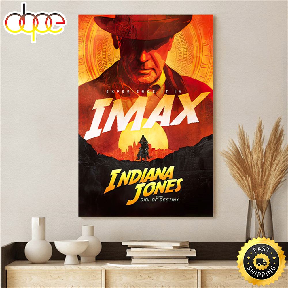 Harrison Ford Indiana Jones And The Dial Of Destiny Imax Poster Canvas A2lhmc