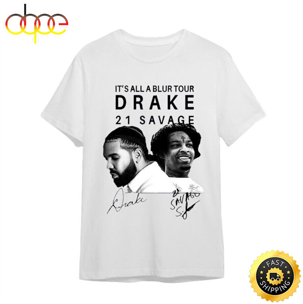 Its All A Blur Tour 2023 Drake 21 Hip Hop Gift For Fans T Shirt Xshuz7
