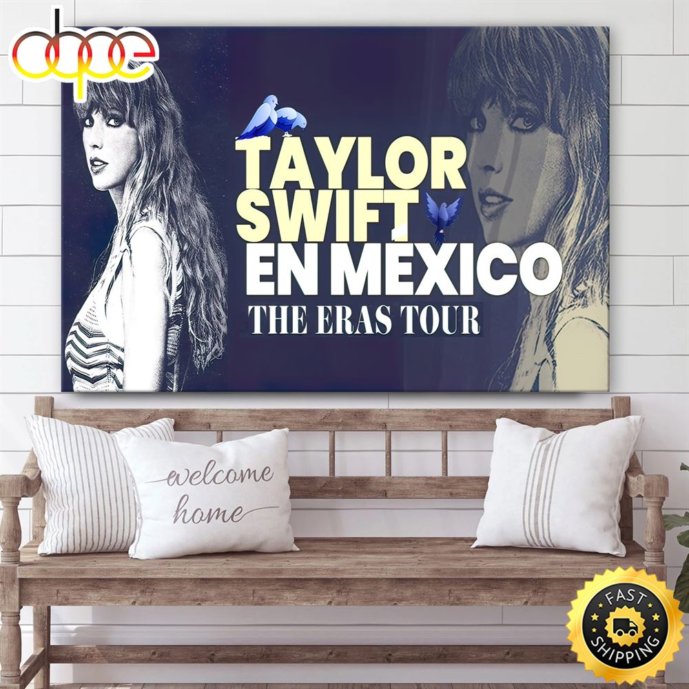 Taylor Swift Anuncia Concierto En MC3A9xico The Eras Tour Poster Canvas Lea1t7