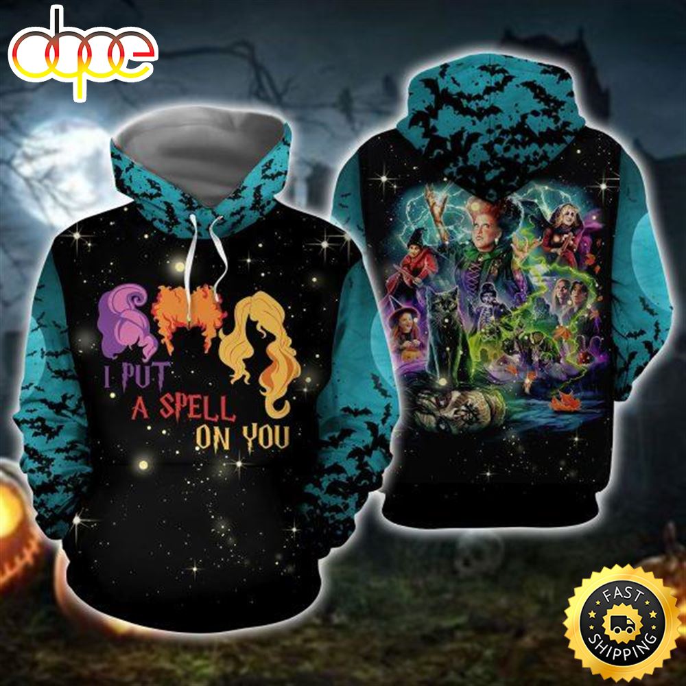 I Put A Spell On You Hocus Pocus Halloween 3D Hoodie N9adgw