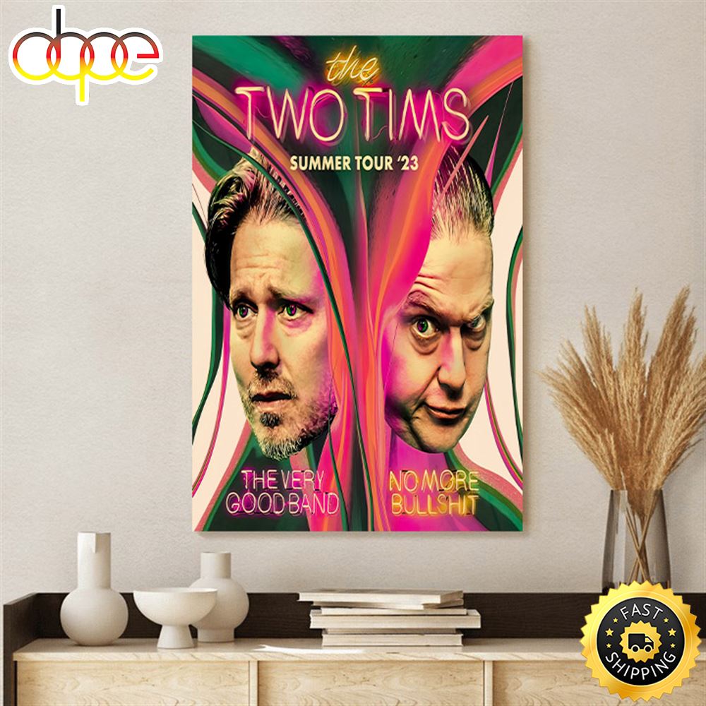 The Two Tims Summer Tour Music 2023 Poster Canvas G3jsss