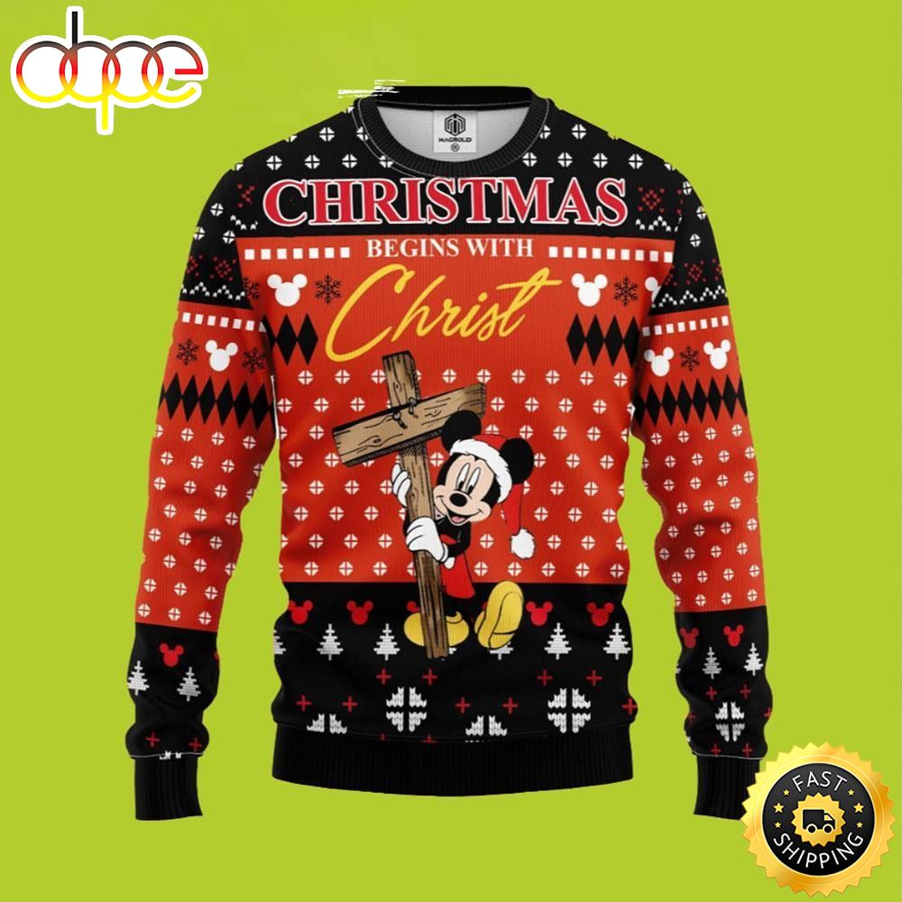 Begin With Christ Mickey Disney Ugly Christmas Sweater 1 Jqjhso