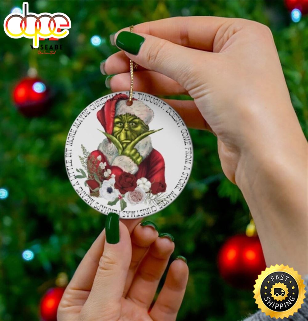 Funny Maybe Christmas Perhaps Means A Little Bit More Grinch Christmas Ornaments Mguetn